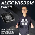 Alex‘ Wisdom • Part 3 • How to charge Competition LiPo batteries.